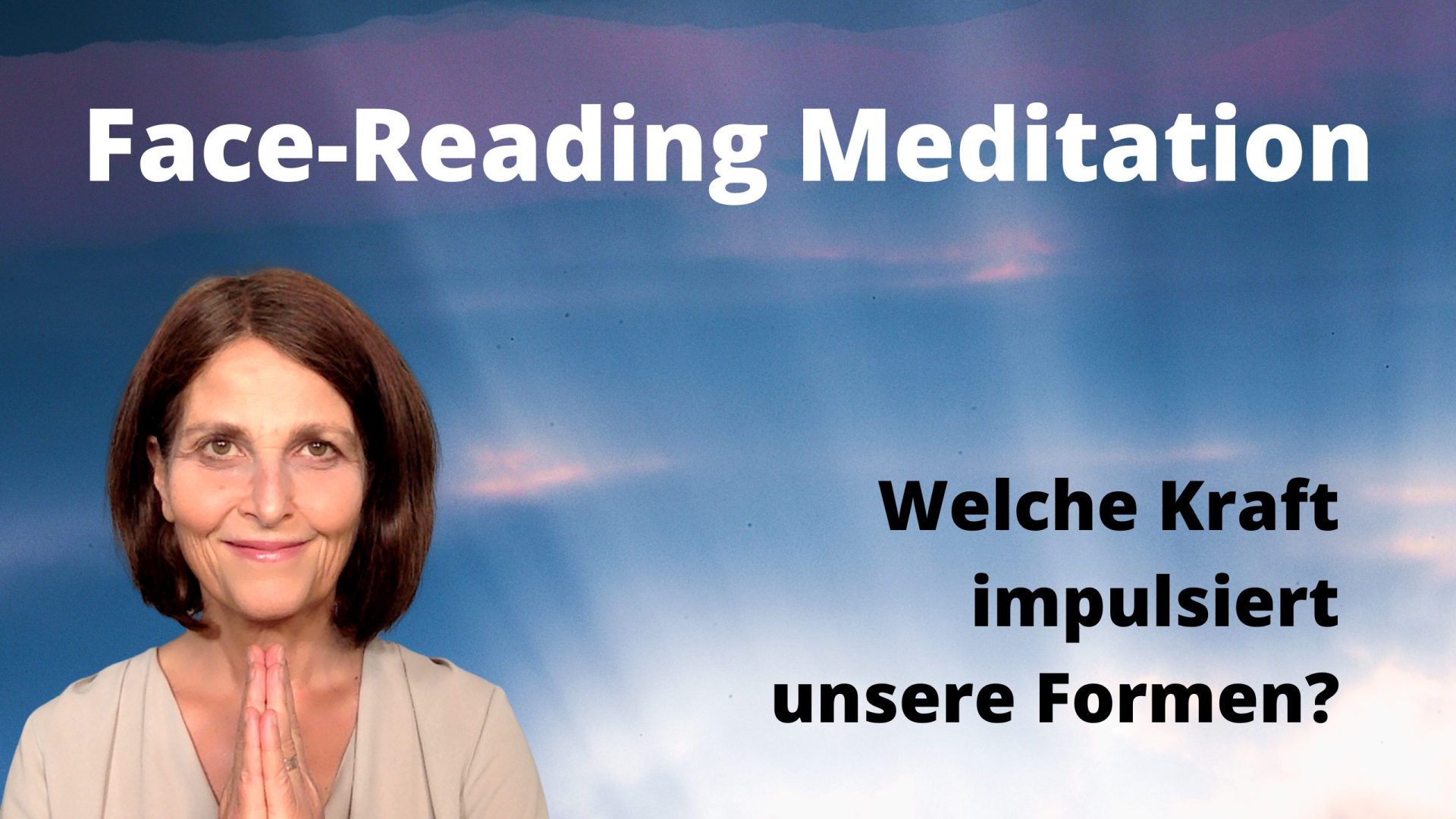 face reading meditation vertraudich